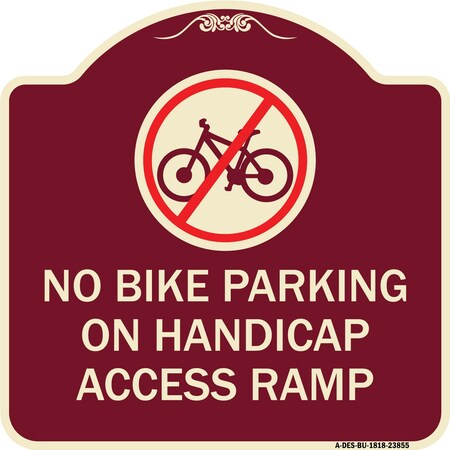 Signmission No Bike Parking on Handicap Access Ramp Heavy-Gauge Aluminum Sign, 18" x 18", BU-1818-23855 A-DES-BU-1818-23855